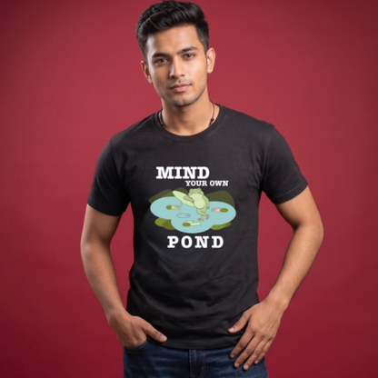 Mind Your Pond T-Shirt