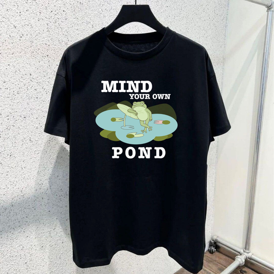Mind Your Pond T-Shirt
