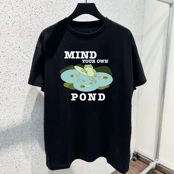 Mind Your Pond T-Shirt